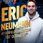 Eric Neumann Returns to Fairfield Comedy Club